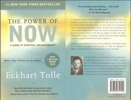The Power of Now: A Guide to Spiritual Enlightenment -Eckhart Tolle